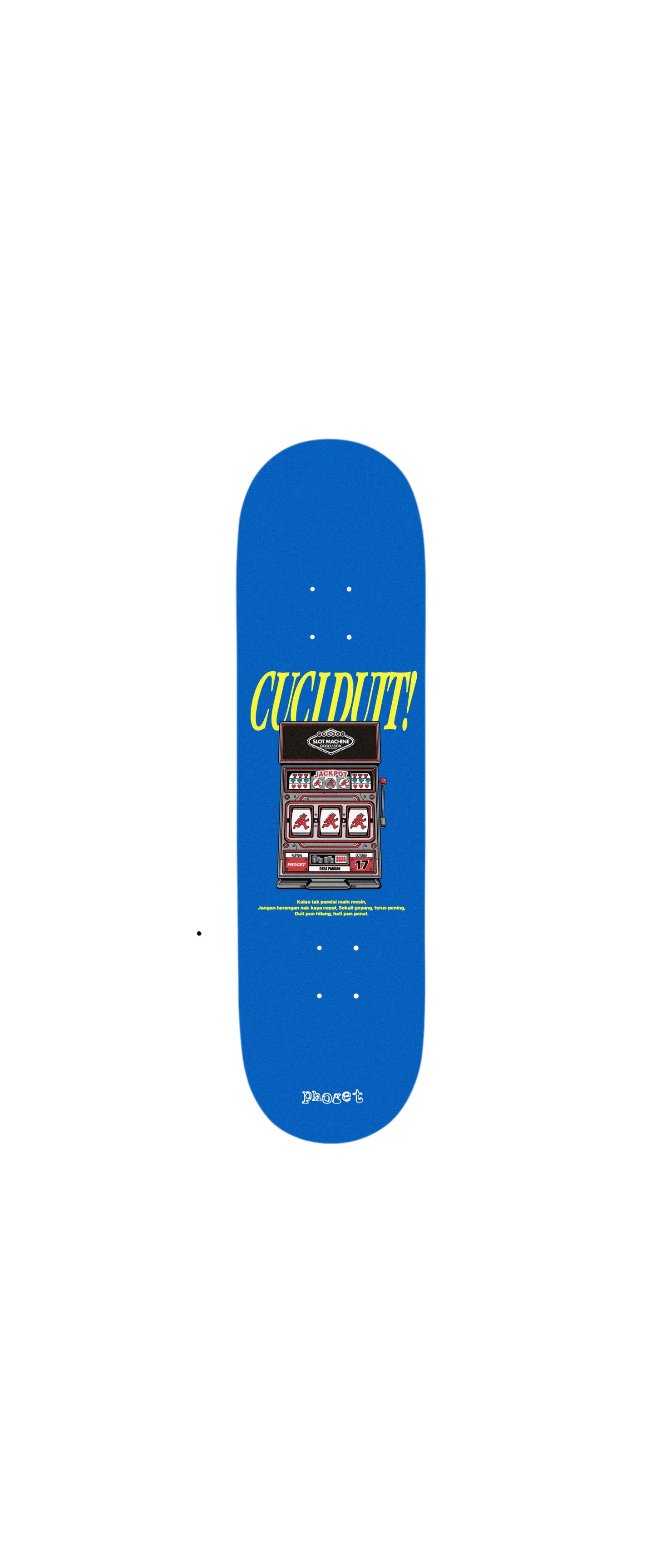 Phoget "Cuci Duit" 8.0/8.125/8.5 Skateboard Deck